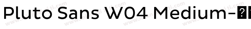 Pluto Sans W04 Medium字体转换